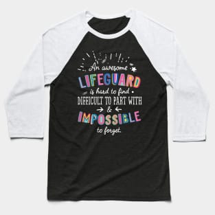 An awesome Lifeguard Gift Idea - Impossible to Forget Quote Baseball T-Shirt